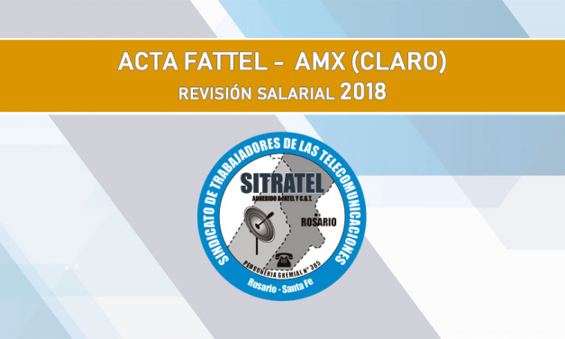 Revisión Salarial. Acta Acuerdo AMX -FATTEL-Foeesitra-Fopstta