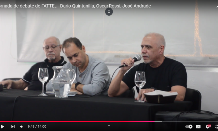 Jornada de debate de FATTEL – Dario Quintanilla, Oscar Rossi, José Andrade